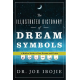 The Illustrated Dictionary of Dream Symbols